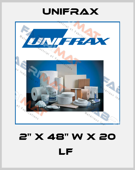 2" x 48" w x 20 LF  Unifrax