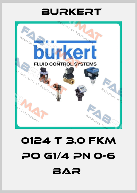 0124 T 3.0 FKM PO G1/4 PN 0-6 BAR  Burkert