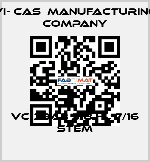 VC-33A3 3/8 HL 7/16 STEM VI- CAS  Manufacturing Company