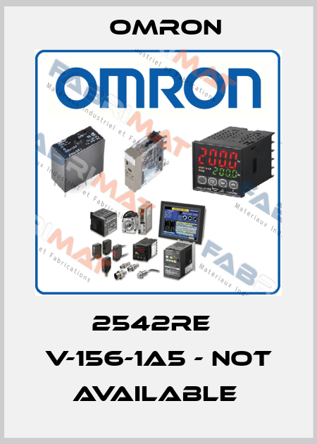  2542RE   V-156-1A5 - not available  Omron