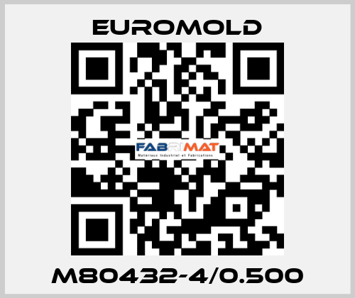 M80432-4/0.500 EUROMOLD