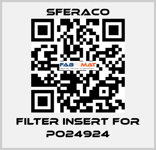 filter insert for PO24924 Sferaco