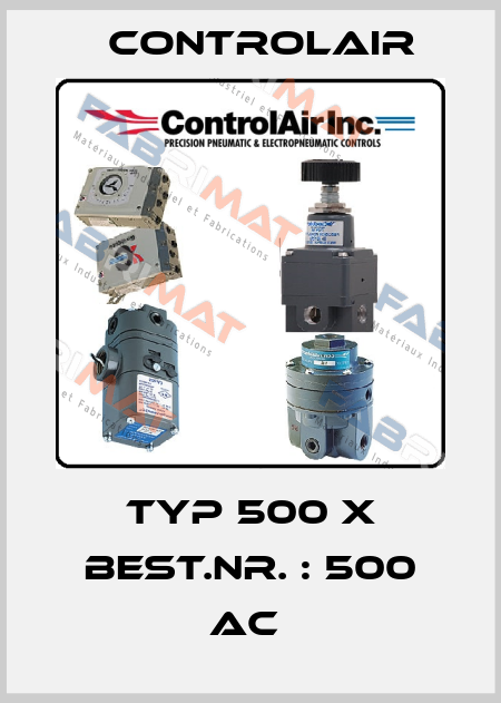 Typ 500 X Best.Nr. : 500 AC  ControlAir