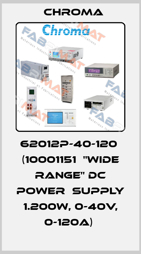 62012P-40-120  (10001151  "Wide Range" DC Power  Supply  1.200W, 0-40V, 0-120A)  Chroma