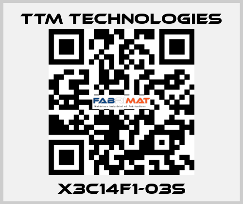 X3C14F1-03S TTM Technologies