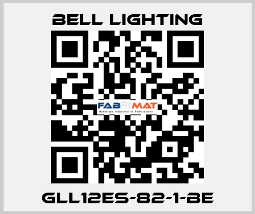 GLL12ES-82-1-BE Bell Lighting