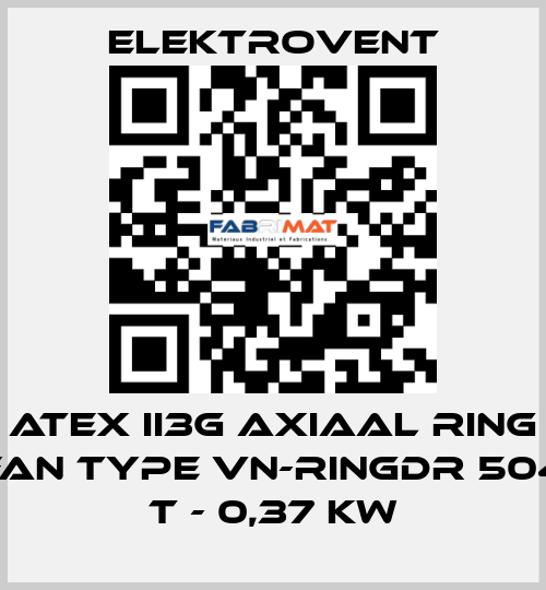 Atex II3G Axiaal ring fan type VN-Ringdr 504 T - 0,37 kW ELEKTROVENT