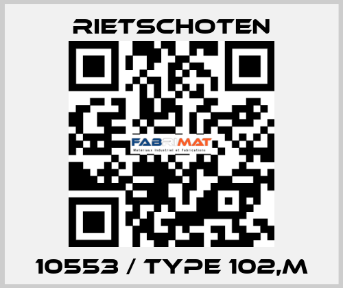 10553 / Type 102,m RIETSCHOTEN