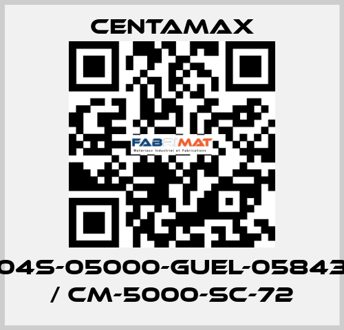 004S-05000-GUEL-058430   / CM-5000-SC-72 CENTAMAX