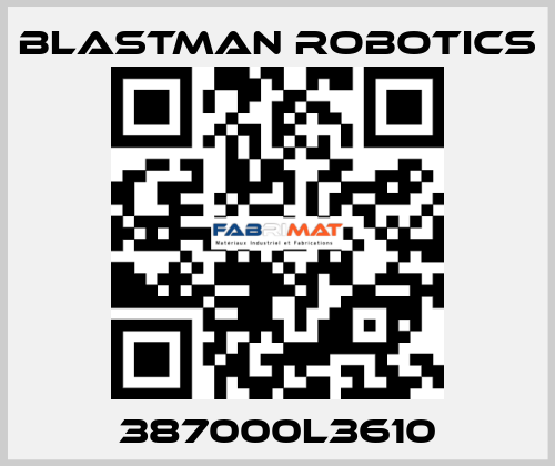 387000L3610 Blastman Robotics