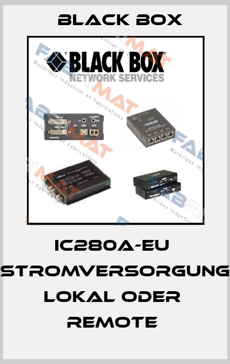IC280A-EU  Stromversorgung lokal oder  remote  Black Box