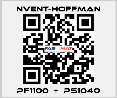 PF1100  +  PS1040 nVent-Hoffman