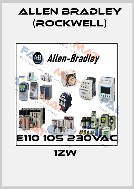 E110 10s 230VAC 1ZW  Allen Bradley (Rockwell)