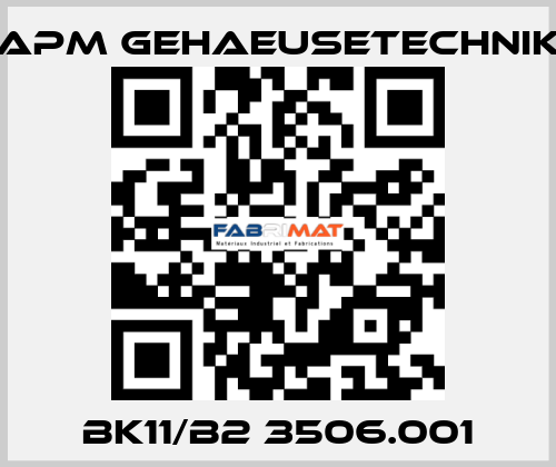 BK11/B2 3506.001 APM GEHAEUSETECHNIK