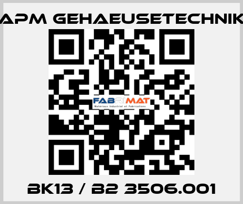 BK13 / B2 3506.001 APM GEHAEUSETECHNIK
