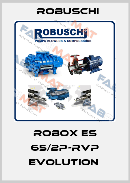 Robox ES 65/2P-RVP EVOLUTION  Robuschi