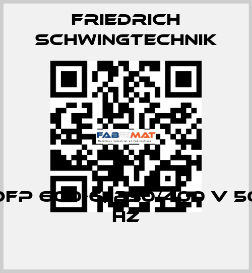 DFP 600-6, 230/400 V 50 HZ Friedrich Schwingtechnik