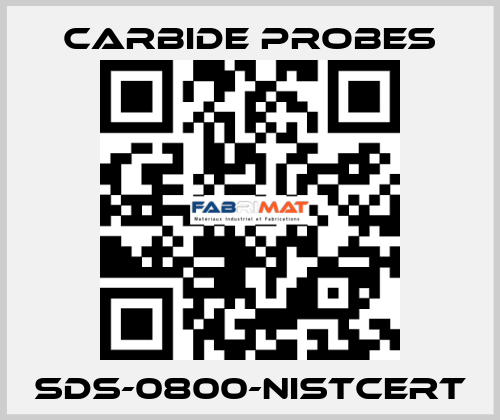 SDS-0800-NISTCERT Carbide Probes