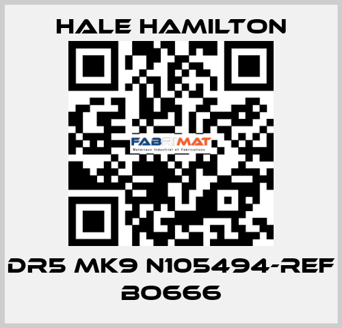 DR5 MK9 N105494-REF BO666 HALE HAMILTON