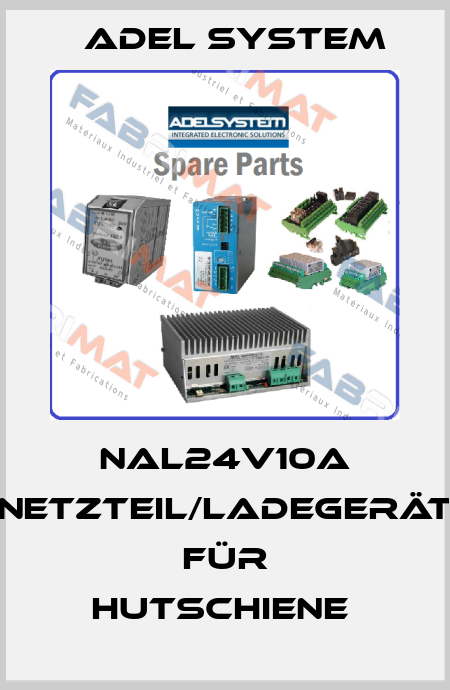 NAL24V10A Netzteil/Ladegerät für Hutschiene  ADEL System