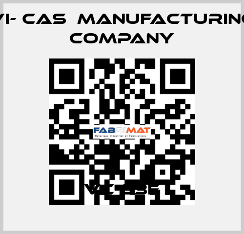 VC-33E VI- CAS  Manufacturing Company