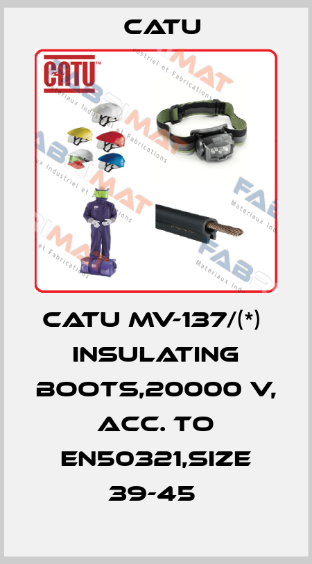 CATU MV-137/(*)  INSULATING BOOTS,20000 V, ACC. TO EN50321,SIZE 39-45  Catu