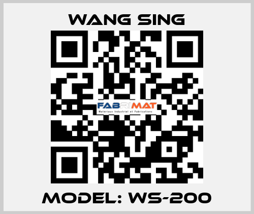 Model: WS-200 Wang Sing