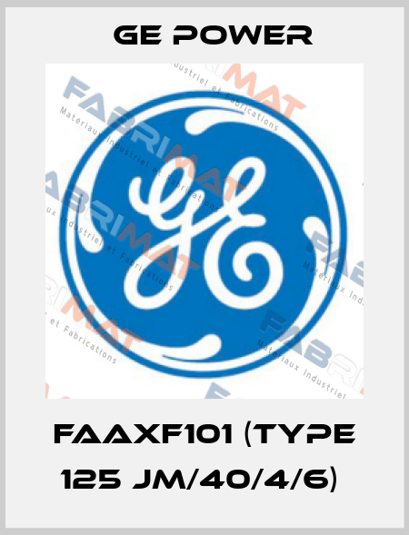 FAAXF101 (TYPE 125 JM/40/4/6)  GE Power