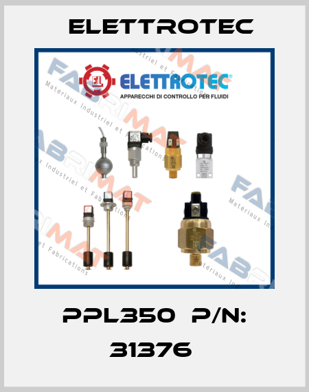 PPL350  p/n: 31376  Elettrotec