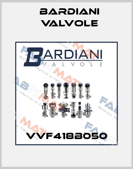VVF418B050 Bardiani Valvole