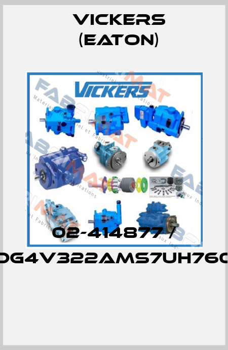 02-414877 / (DG4V322AMS7UH760)  Vickers (Eaton)
