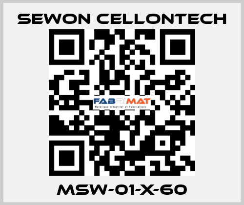 MSW-01-X-60 SEWON CELLONTECH