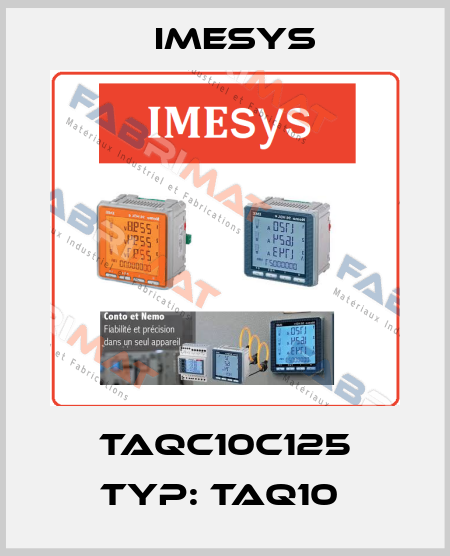 TAQC10C125 Typ: TAQ10  Imesys