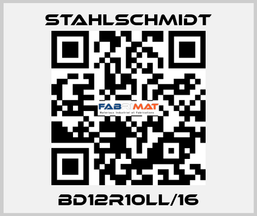 BD12R10LL/16 STAHLSCHMIDT