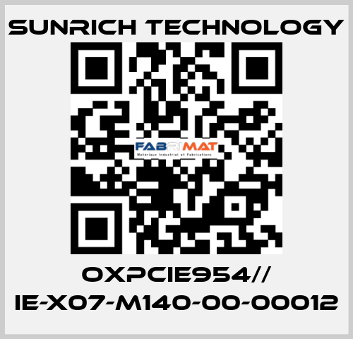 OXPCIe954// IE-X07-M140-00-00012 SUNRICH TECHNOLOGY