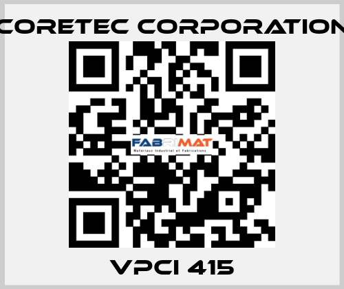 VPCI 415 Coretec Corporation