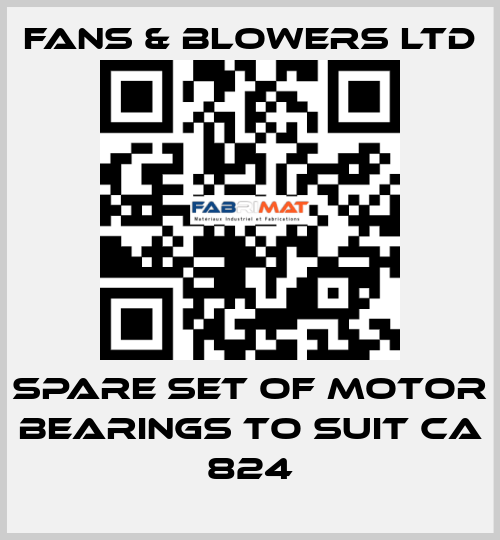 Spare set of motor bearings to suit CA 824 Fans & Blowers Ltd