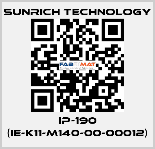IP-190 (IE-K11-M140-00-00012) SUNRICH TECHNOLOGY