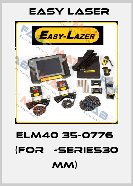 ELM40 35-0776  (for Е-series30 mm)  Easy Laser