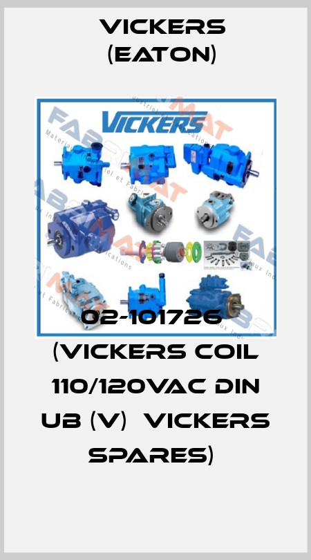 02-101726  (VICKERS COIL 110/120VAC DIN UB (V)  Vickers Spares)  Vickers (Eaton)