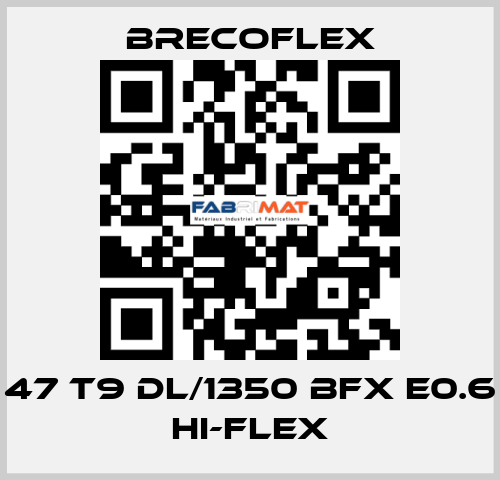 47 T9 DL/1350 BFX E0.6 Hi-Flex Brecoflex