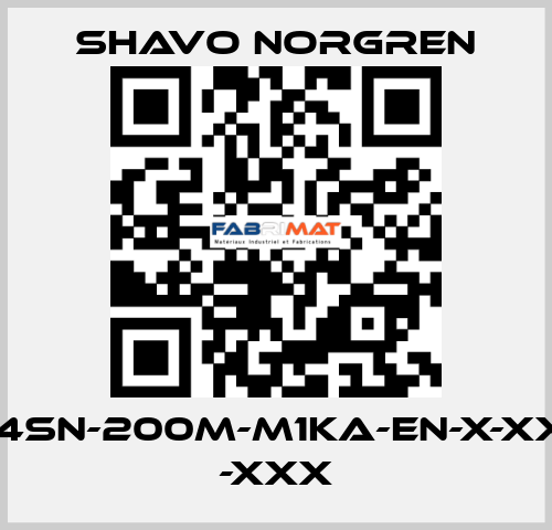 11-4SN-200M-M1KA-EN-X-XXX -XXX Shavo Norgren