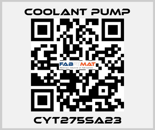 CYT275SA23 COOLANT PUMP