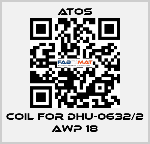 coil for DHU-0632/2 AWP 18 Atos