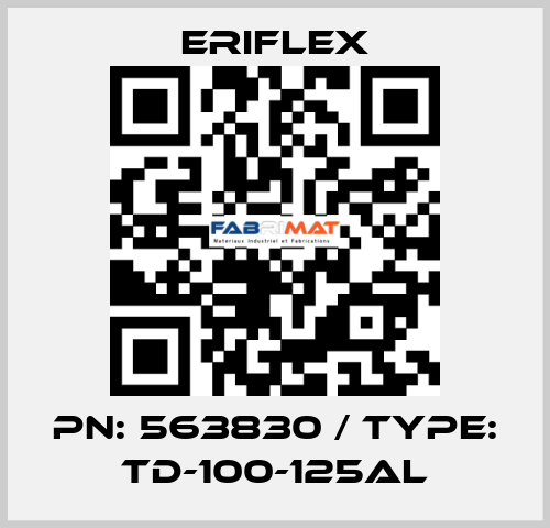PN: 563830 / Type: TD-100-125AL ERIFLEX