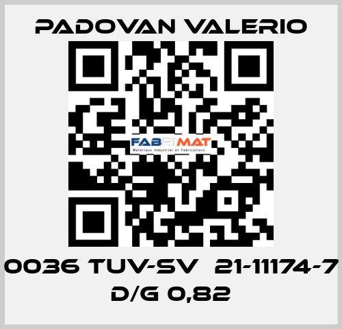 0036 TUV-SV  21-11174-7 D/G 0,82 PADOVAN VALERIO