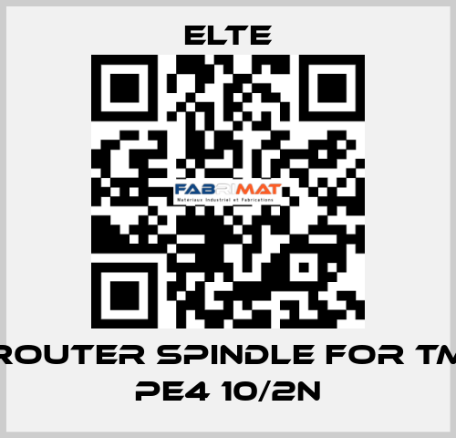 Router spindle for TM PE4 10/2N Elte