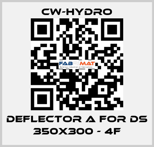 DEFLECTOR A for DS 350x300 - 4F CW-Hydro