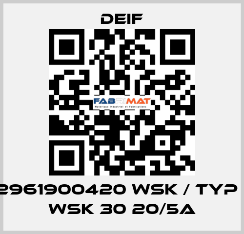 2961900420 WSK / Typ : WSK 30 20/5A Deif