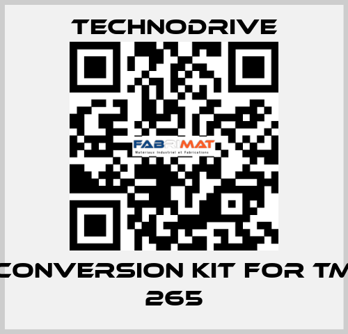 conversion kit for TM 265 Technodrive